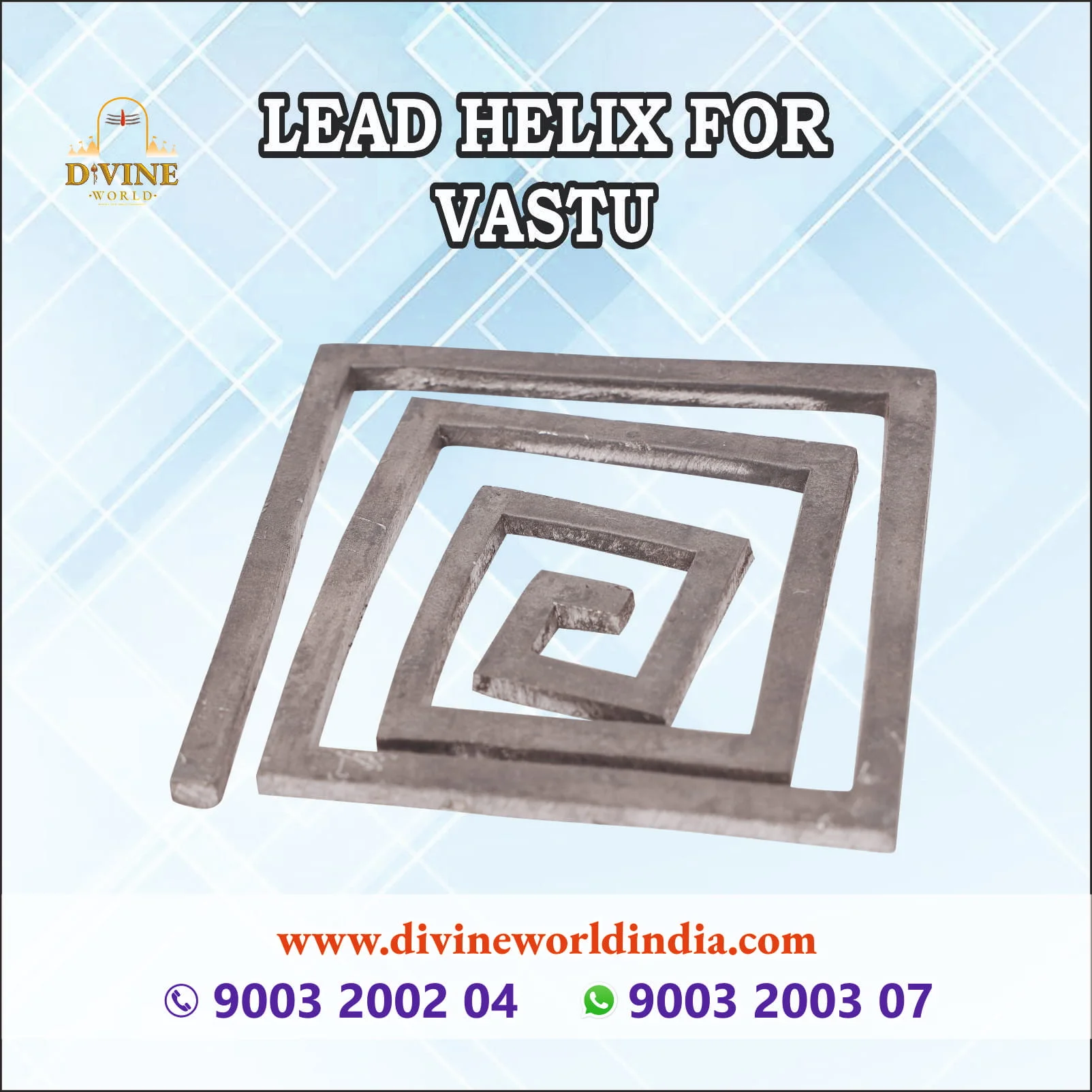 LEAD HELIX FOR  VASTU