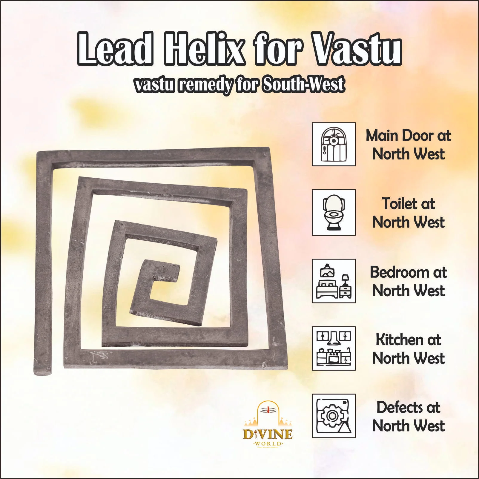 LEAD HELIX FOR  VASTU