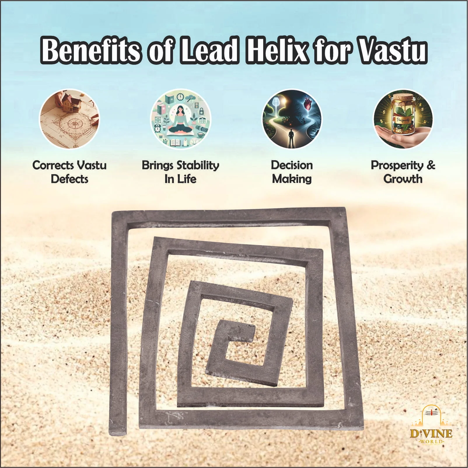 LEAD HELIX FOR  VASTU